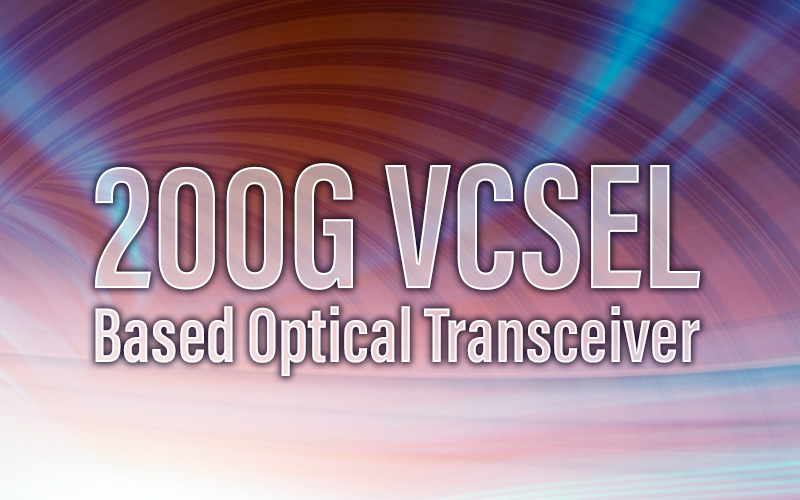 Eoptolink Demonstrating Industry 1st 200G VCSEL Based Optical Transceiver Solution at OFC 2024