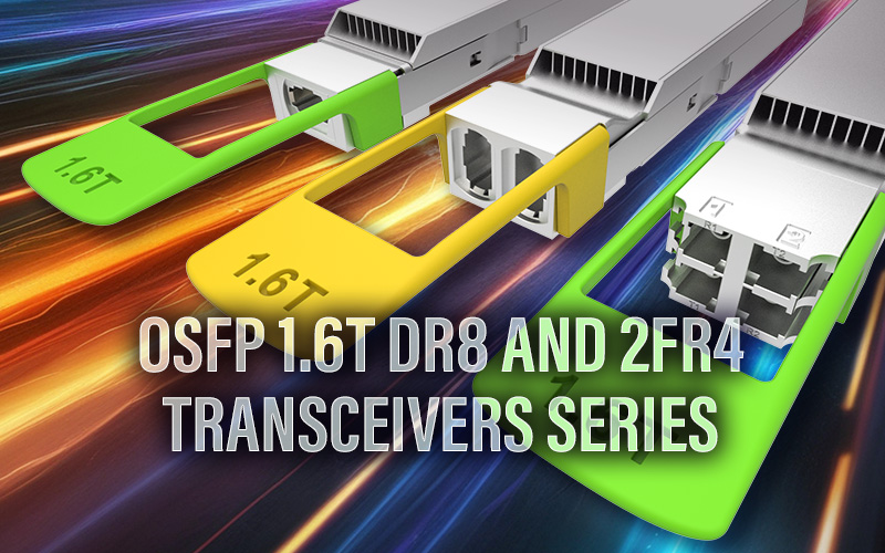 Eoptolink Releases OSFP 1.6T DR8 and 2FR4 Series Transceivers for AI/ML Clusters and Cloud Datacenter Networks